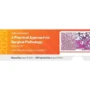 2025 A Practical Approach to Surgical Pathology Volume XI