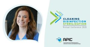 APIC Cleaning, Disinfection & Sterilization Virtual Conference On-Demand 2020