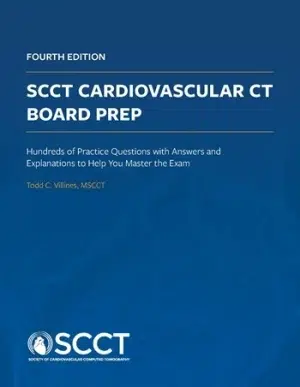 SCCT Cardiovascular CT Board Prep Book 4th Edition  2025 (Extracted for offline use )